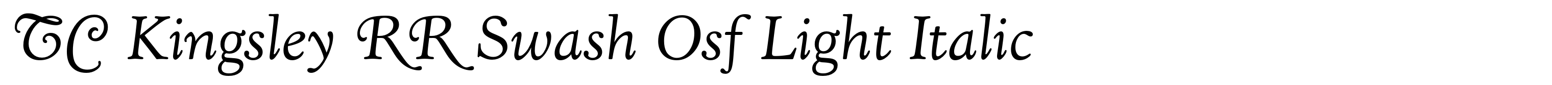 TC Kingsley RR Swash Osf Light Italic
